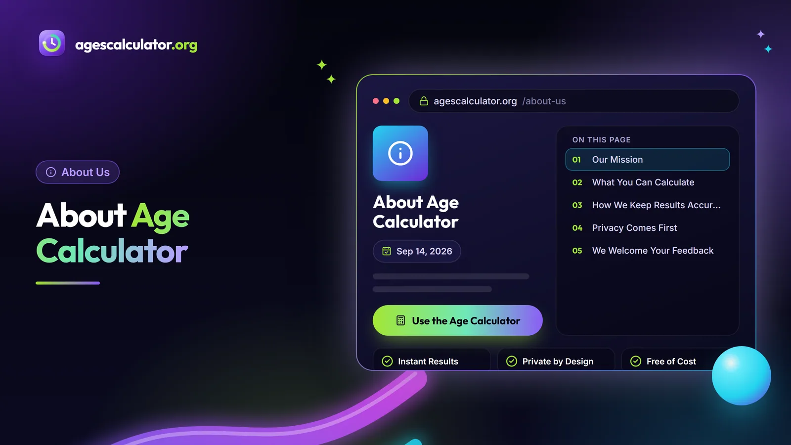 About Age Calculator – Instant Results, Private by Design, Free of Cost