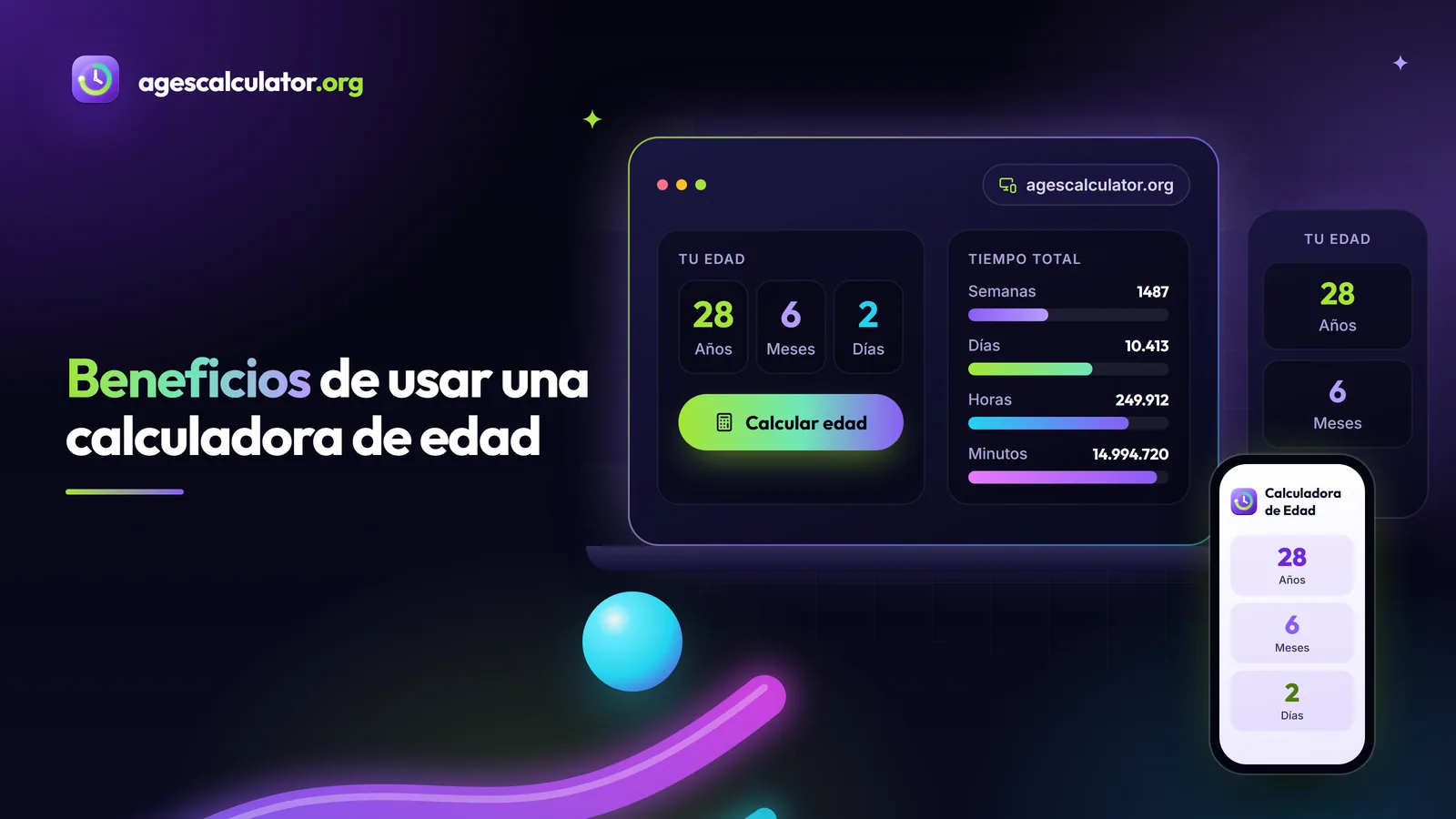 Beneficios de usar una calculadora de edad – Tu edad, Tiempo total, Semanas, Días, Horas, Minutos